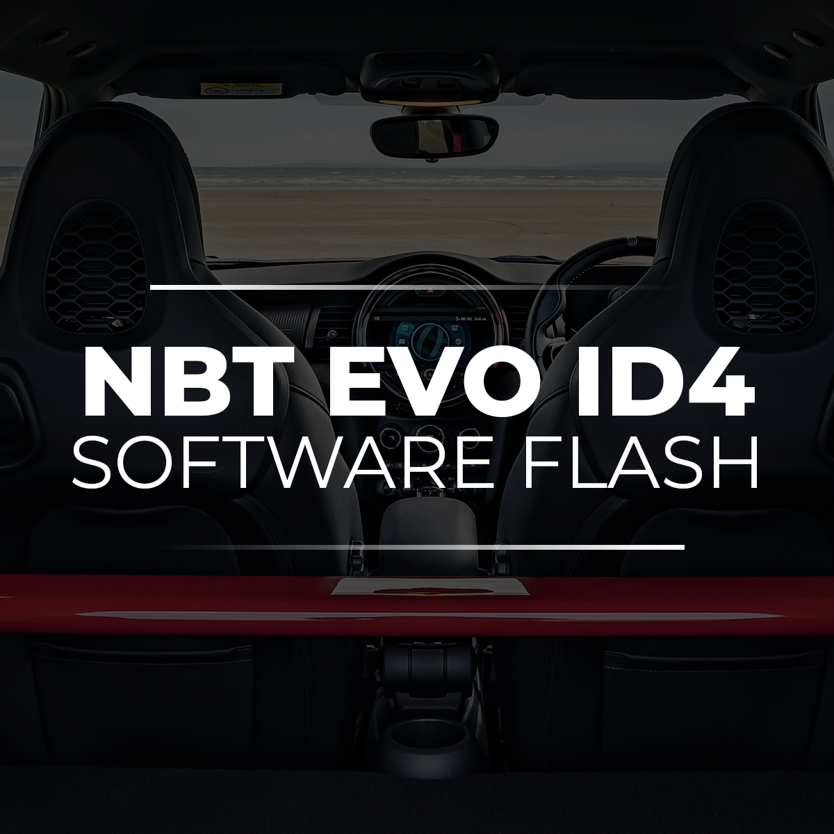 MINI NBT EVO ID4-ID6 Software Flash — Defined Coding